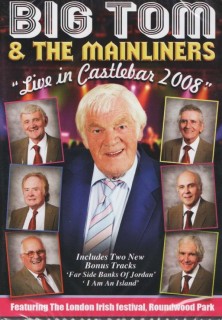 Big Tom and The Mainliners live in Castlebar DVD