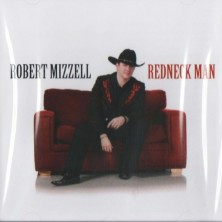 Robert Mizzell Redneck Man CD