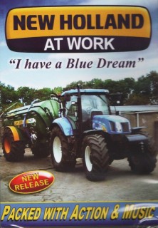 New Holland At Work I Have a Blue Dream DVD