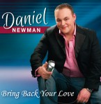 daniel-newman-cd-bring-back-your-love-to-me