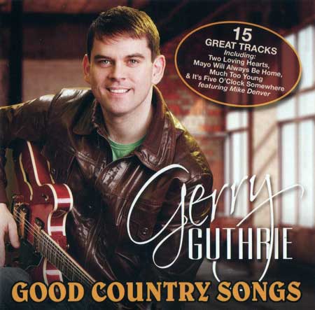 Gerry Guthrie Good Country Songs CD