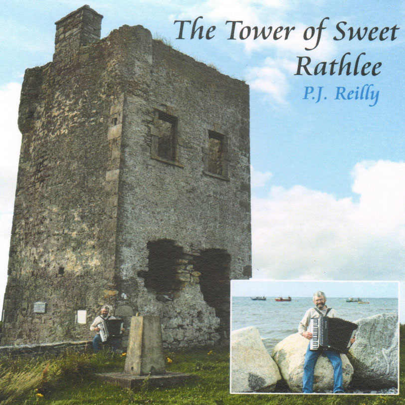 P.J. Reilly - The Tower of Sweet Rathlee CD