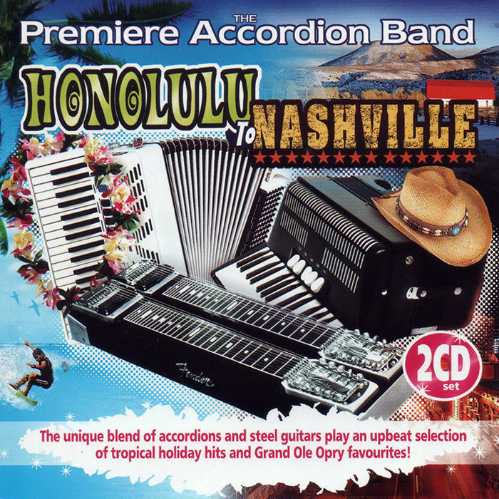 Accordion Band Honolulu to Nashvile 2 CD