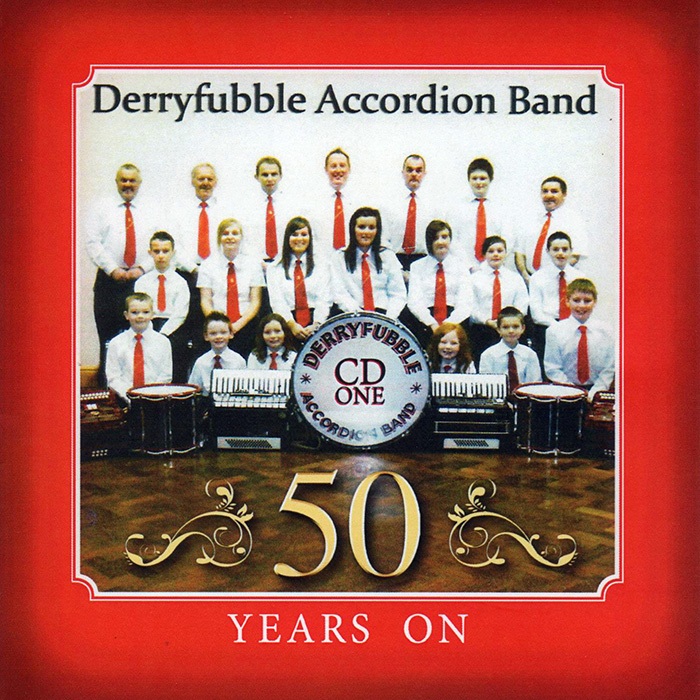 Derryfubble Accordion Band 50 years CD