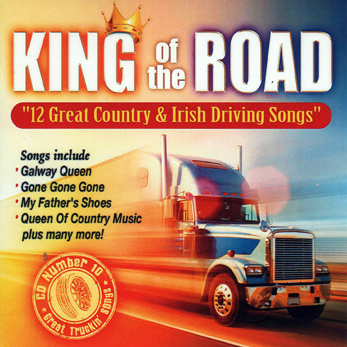 King of the Road 12 Great Country Irish Driving Songs CD