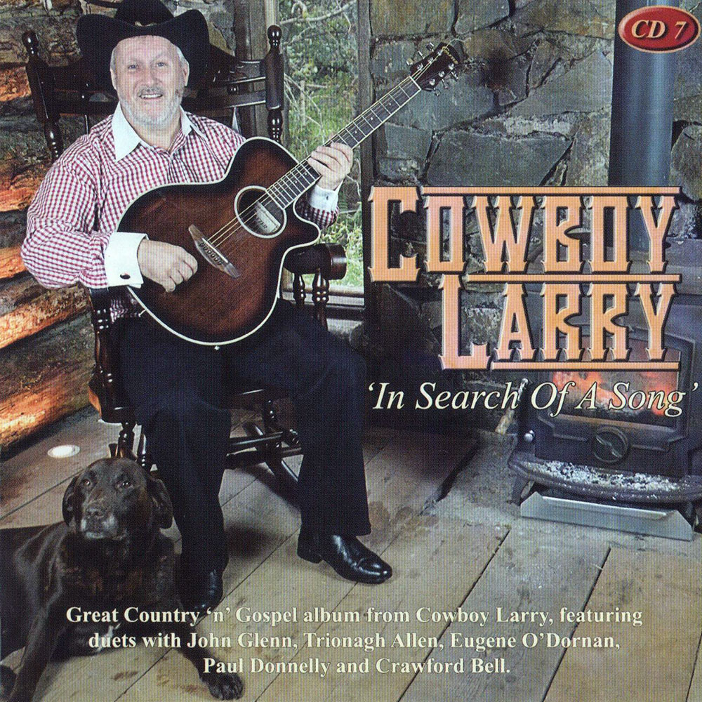 Cowboy Larry In Search Of A Song CD7