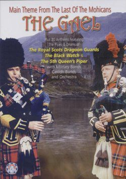 The Gael The Royal Scots Dragoon Guards, The Black Watch & 5th Queen’s Piper DVD