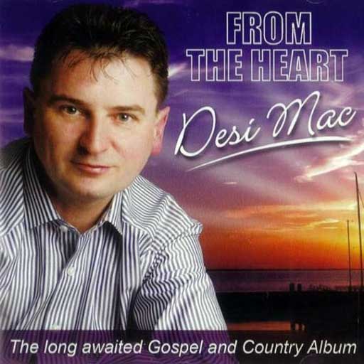 From The Heart CD by Desi Mac