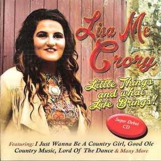 LISA McCRORY LITTLE THINGS AND WHAT LIFE BRINGS CD