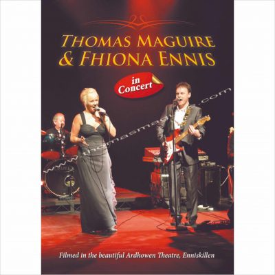 Thomas Maguire And Fhionna Ennis in Concert at The Ardhowen Theatre, Enniskillen DVD