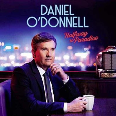 Daniel O'Donnell Halfway To Paradise 3CDs